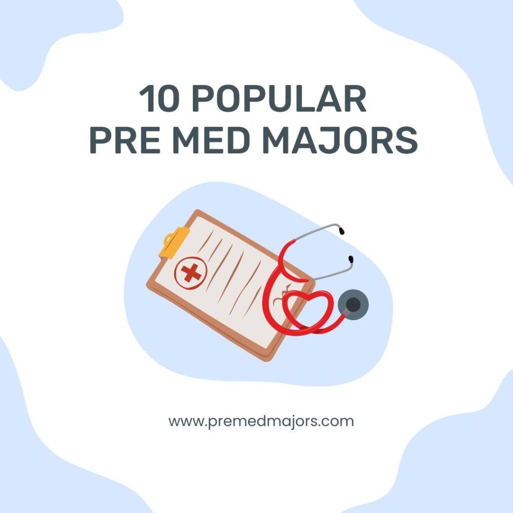 10 Popular Premed Majors