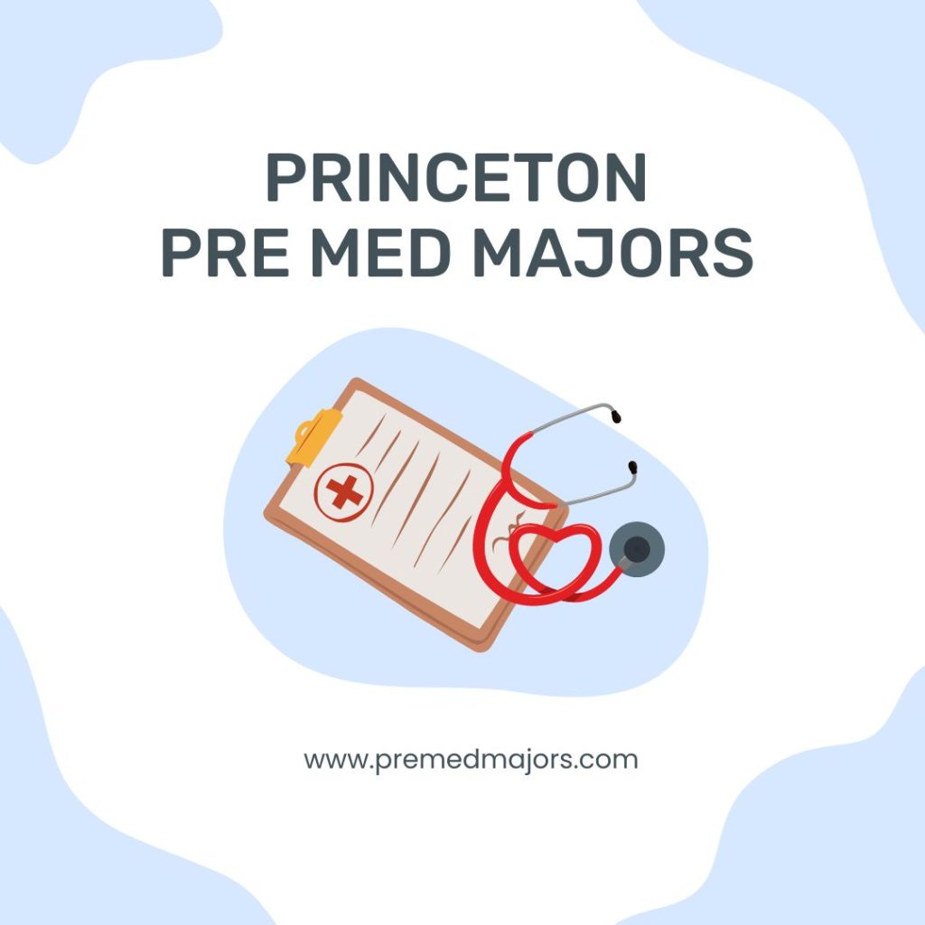 Princeton Pre med Majors