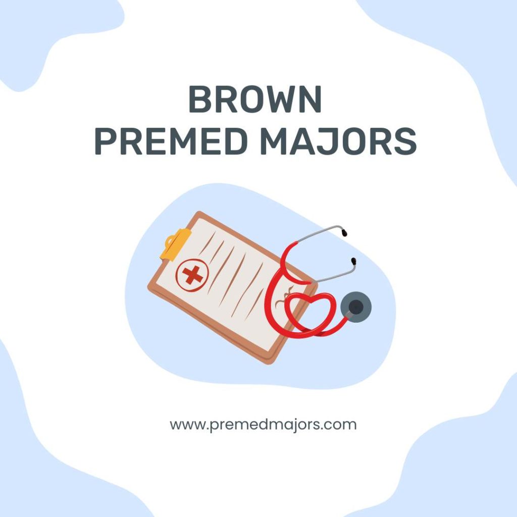 Brown Premed Majors